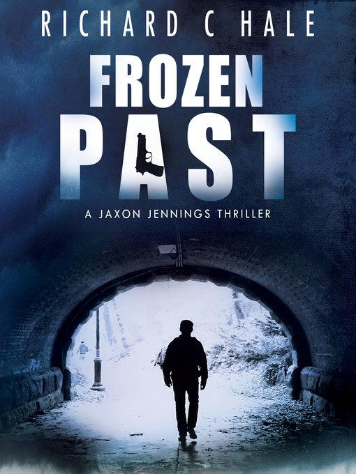 Title details for Frozen Past by Richard C Hale - Available
